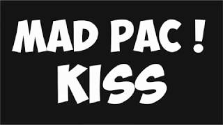 MAD PAC! - Prince - Kiss (Cover)