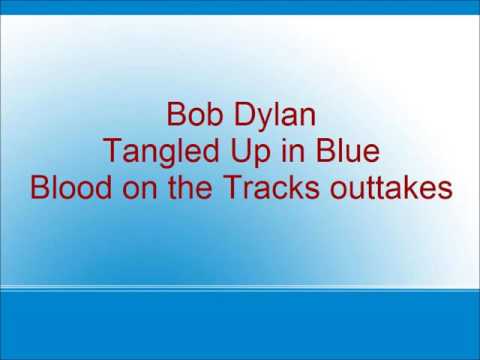 Thumbnail for Bob Dylan - Tangled Up in Blue - Blood on the Tracks studio outtakes by Bob Dylan