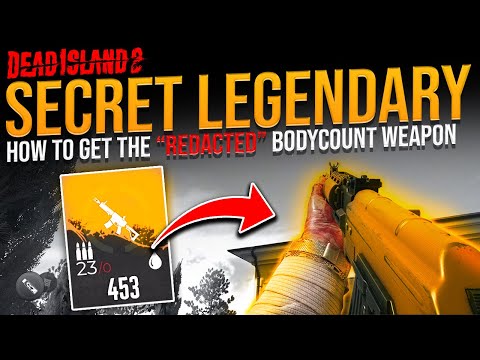Dead Island 2: How To Get The BODYCOUNT Legendary - "Redacted" Lost & Found Quest The Complete Guide
