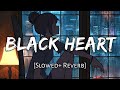 Black Heart Slowed Reverb Sara Khan Beats Peacock TextAudio Lyrics Music Lover