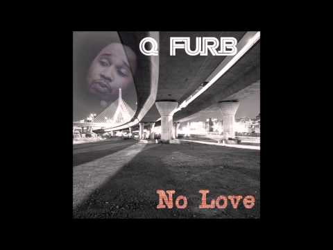 Q Furb - Still Got Niggaz (Feat. Gee-Rich)