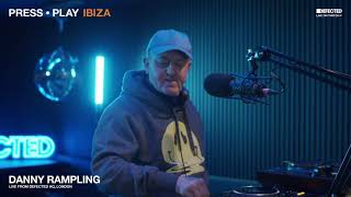 Danny Rampling - Live @ Press Play: Ibiza 2021 x Defected HQ
