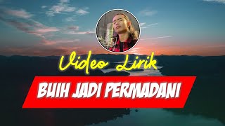 Download lagu LIRIK BUIH JADI PERMADANI  BY ZINIDIN ZIDAN FT NABILA MAHARANI DAN TRI SUAKA mp3 Download lagu LIRIK BUIH JADI PERMADANI  BY ZINIDIN ZIDAN FT NABILA MAHARANI DAN TRI SUAKA mp3