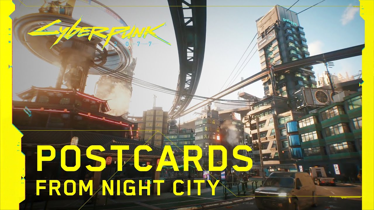 Cyberpunk 2077 â€” Postcards from Night City - YouTube