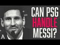 Can PSG And Pochettino Handle The Messi Circus TAFP