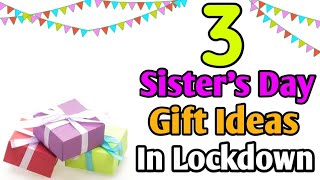 3 Diy Sister's Day Gift Ideas / Sister's Day Gift Ideas In Lockdown / Handmade raksha bandhan Gift