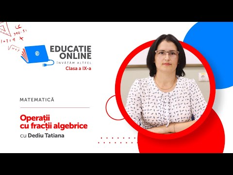 Matematică, Clasa a IX-a, Operații cu fracții algebrice