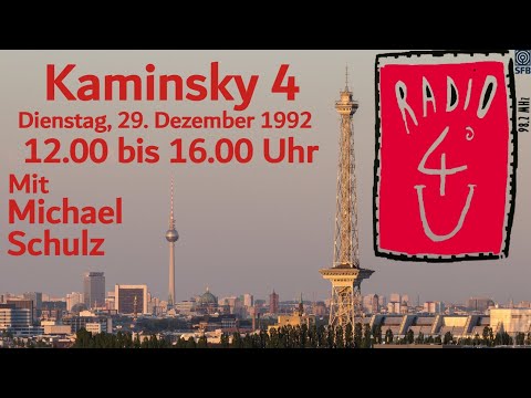 Radio 4U   29.12.1992 - Kaminsky 4 mit Michael Schulz