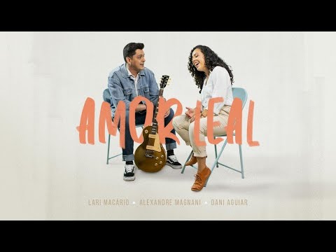 Amor Leal - Alexandre Magnani