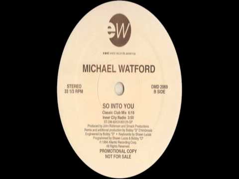 Michael Watford - So Into You (Classic Club Mix)