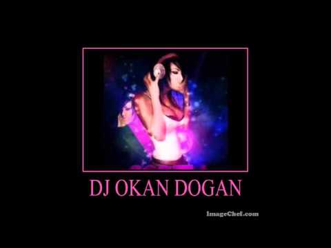 DJ OKAN DOGAN _ HAUSE _ REMIX