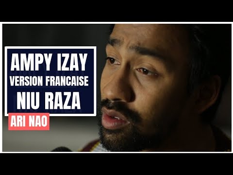 Niu Raza - Ampy Izay [Version Française I French Version] - Ari