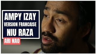 Niu Raza - Ampy Izay [Version Française I French Version] - Ari