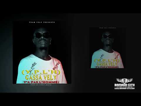 GASSA VELY - YA PAS L'HOMME