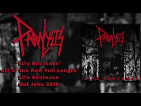 Paralysis - Life Sentence (Official Track)