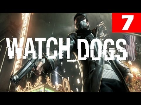 Watch Dogs Walkthrough Part 7 Let's Play No Commentary 1080p HD Gameplay Trailer Review