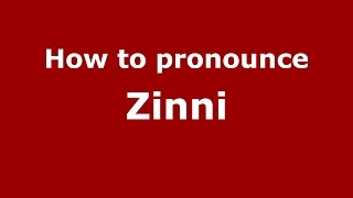 How to pronounce Zinni