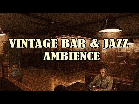 Vintage Bar & Jazz Ambience - Relaxing Retro Music From The 30's and 40's