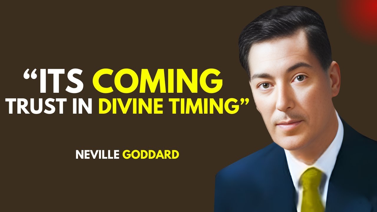"Trust the Process: Embrace Divine Timing for Manifestation" | Neville Goddard