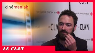 Le clan - Entrevue avec Sébastien Ricard et les acteurs de la série  ★★ Cinémaniak ★★