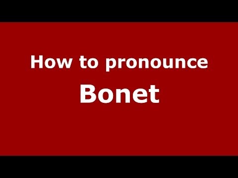 How to pronounce Bonet