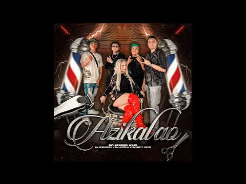 Azikalao · DJ Antena,Rousseer King, Dj Chekesito, Dj Dirty Ortiz,Rousseer King