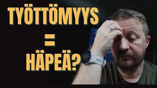 8 kuukautta ja 100 hakemusta eikä mitään..