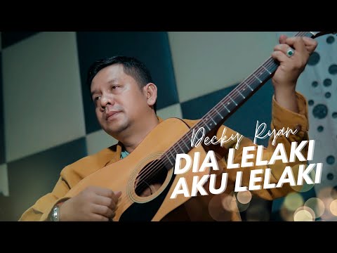 Dia Lelaki Aku Lelaki - Imam S Arifin Cover By Decky Ryan