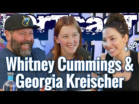 Bertcast # 529 - Whitney Cummings, Georgia Kreischer & ME