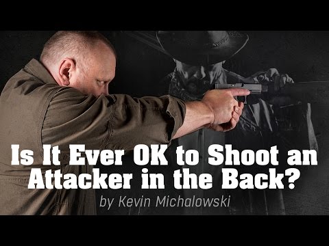 Can You Shoot An Attacker In the Back?: Into the Fray Episode 61