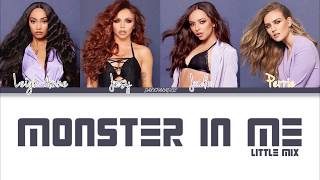 Little Mix - Monster In Me (Color Coded Lyrics)