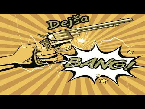 Dejša - BANG (Offical Audio)