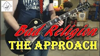 Bad Religion - The Approach - Guitar Cover (Tab in description!)