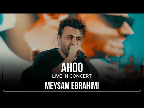 Meysam Ebrahimi - Ahoo I Live In Concert ( میثم ابراهیمی - آهو )