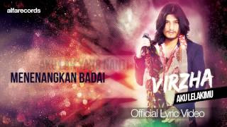 Aku Lelakimu - Virzha (Official Lyric Video)