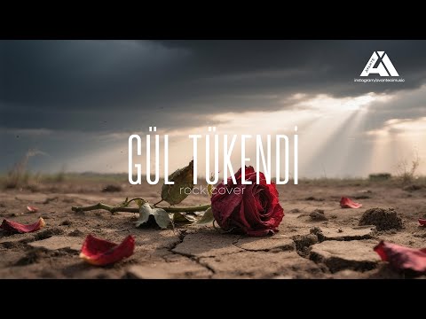 Gül Tükendi - Rock Cover (Yapay Zeka)