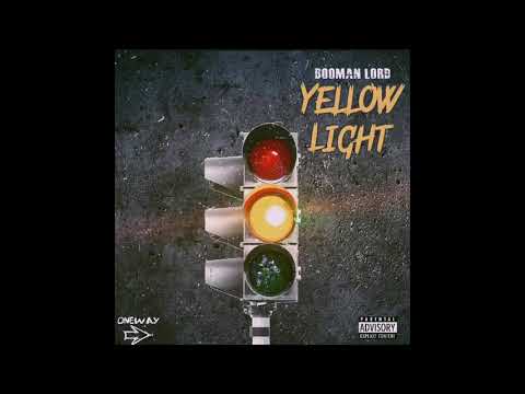 BOOMAN LORD - YELLOW LIGHT (freestyle)