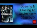 Opening Closing To Daybreakers 2010 DVD