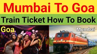 Mumbai To Goa Train Ticket How To Book || Jan Shatabdi Express Train Ticket