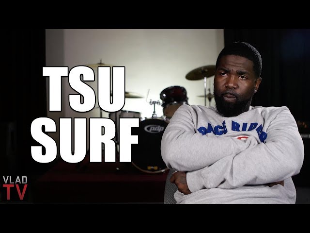 Tsu Surf on Fighting Gun Charge During First Big Battle, Getting Locked Up After (Part 3)