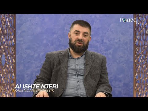 11. Kalendari Profetik - Ai ishte njeri - Enes Goga