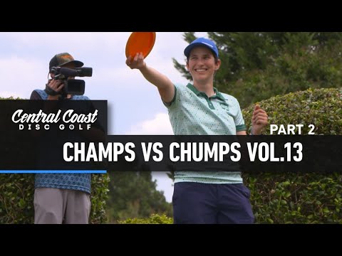 Champs vs Chumps Vol. 13 - Part 2