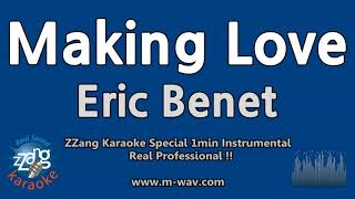 Eric Benet-Making Love (1 Minute Instrumental) [ZZang KARAOKE]