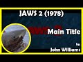 JAWS 2 Main Title 1978 Universal