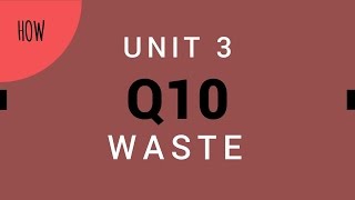 Waste Q10: How does the writer persuade?