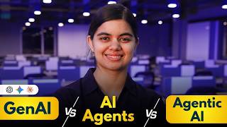 Generative AI vs Agentic AI vs AI Agents