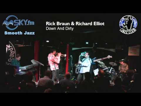 Rick Braun & Richard Elliot - Down And Dirty