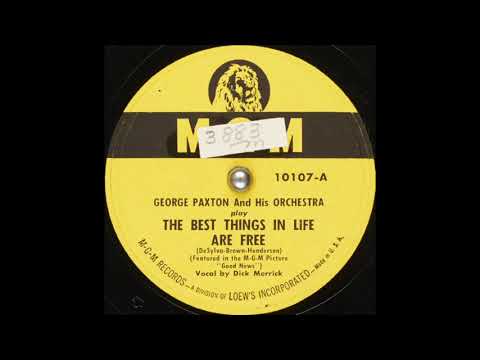 George Paxton & his orchestra - The Best Things in Life are Free (1947)