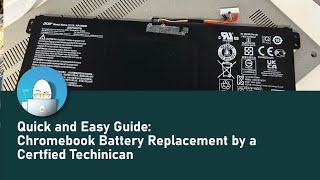 Quick and Easy Guide: Chromebook Battery Replacement by a Certfied Technician