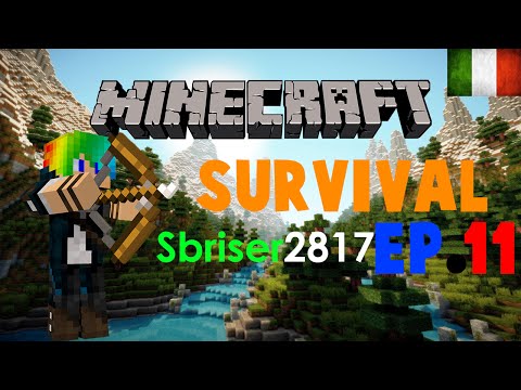 Minecraft Survival - Sbriser2817 ITA - Ep.11 - Pronti per l'inferno?